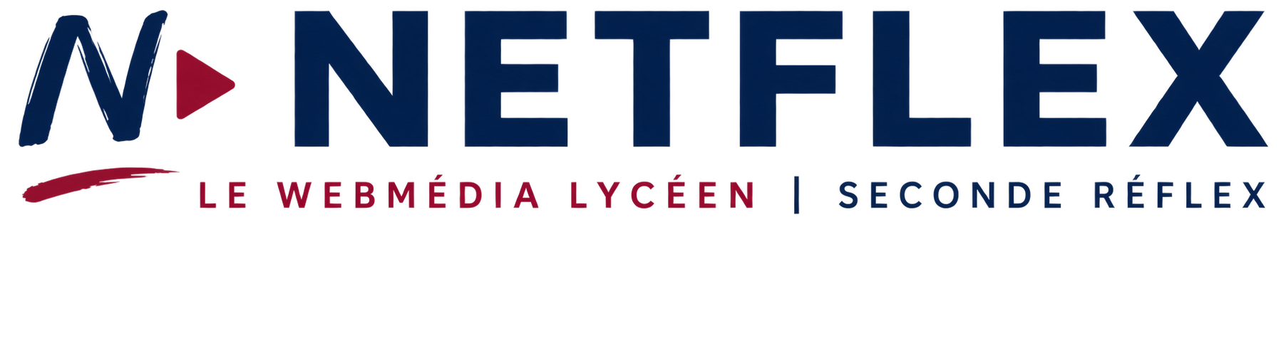 NETFLEX — Le webmédia lycéen | Seconde Réflex